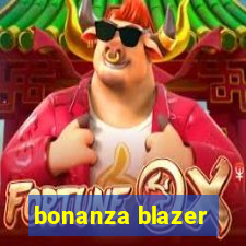 bonanza blazer